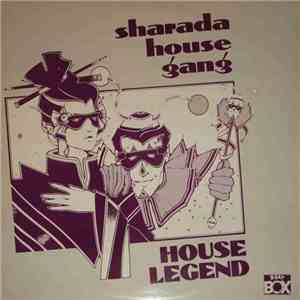 Sharada House Gang - House Legend flac album