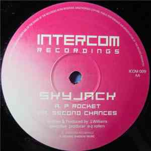 Skyjack - P Rocket / Second Chances flac album