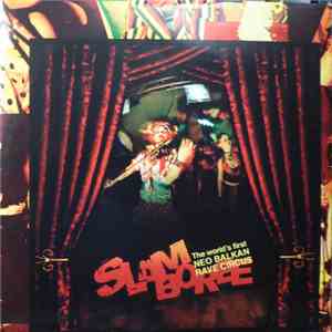 Slamboree - The World's First Neo Balkan Rave Circus flac album
