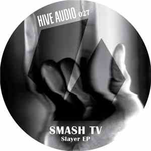 Smash TV - Slayer EP flac album