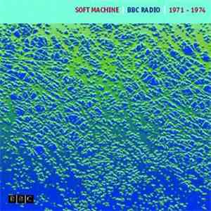 Soft Machine - BBC Radio 1971 - 1974 flac album