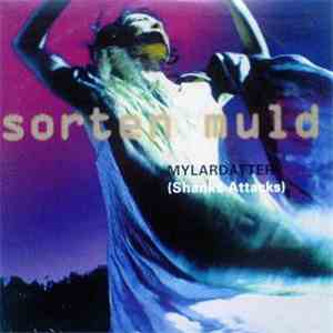 Sorten Muld - Mylardatter (Shanks Attacks) flac album