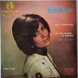 Soulef - Idha Tchoufouh / Ya Dar ellouh Ya Djedida flac album