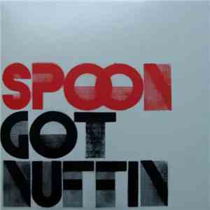 Spoon - Got Nuffin flac album