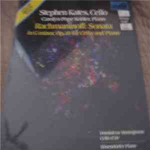 Stephen Kates & Carolyn Pope Kobler - Rachmaninoff Sonata In G Minor For Cello & Piano flac album