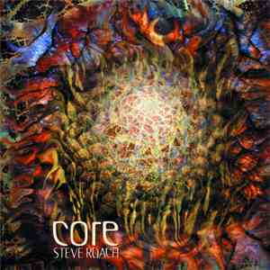 Steve Roach - Core flac album