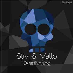 Stiv & Vallo - Overthinking flac album