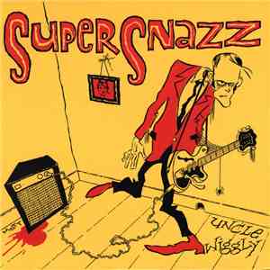 Supersnazz - Uncle Wiggly / Let It Up flac album