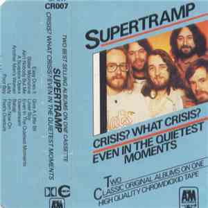 Supertramp - Crisis? What Crisis? / Even In The Quietest Moments... flac album