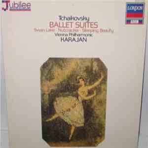 Tchaikovsky, Vienna Philharmonic, Karajan - Ballet Suites (Swan Lake • Nutcracker • Sleeping Beauty) flac album