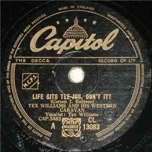 Tex Williams And His Western Caravan - Life Gits Tee-Jus, Don't It? / Never Trust A Woman flac album