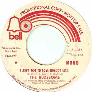 The Blossoms - I Ain't Got To Love Nobody Else flac album