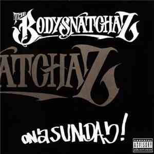 The Bodysnatchaz - On A Sunday flac album
