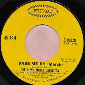 The Glenn Miller Orchestra - Pass Me By (March) / Skyliner flac album