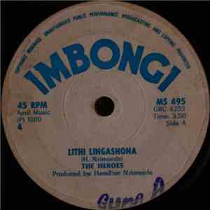 The Heroes - Lithi Lingashona/Nozindaba flac album