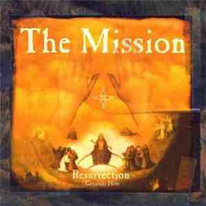 The Mission - Resurrection - Greatest Hits flac album