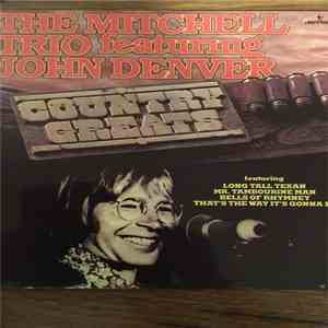 The Mitchell Trio Featuring John Denver - Country Greats flac album