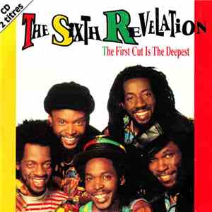 The Sixth Revelation - The First Cut Is The Deepest flac album