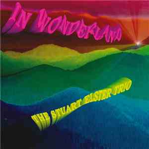 The Stuart Elster Trio - In Wonderland flac album