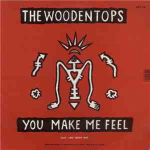 The Woodentops - You Make Me Feel / Stop This Car flac album