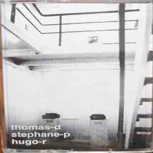 Thomas-D + Stephane-P + Hugo-R - Enregistrements Directs flac album