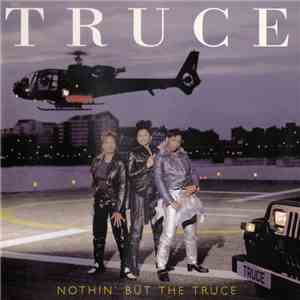 Truce - Nothin' But The Truce flac album