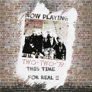 Two Two 79 - This Time For Real!!! flac album