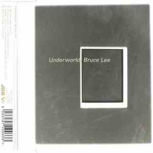 Underworld - Bruce Lee flac album