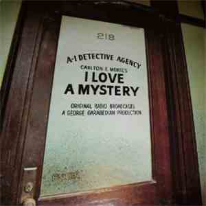 Unknown Artist - I Love A Mystery (Original Radio Broadcasts) flac album
