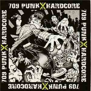 Various - 709 Punk X Hardcore flac album