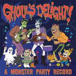Various - Ghoul's Delight! A Monster Party Record flac album