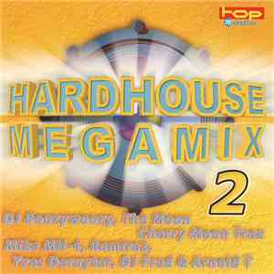 Various - Hardhouse Megamix 2 flac album