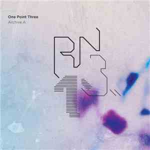 Various - One Point Three - Archive A flac album