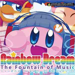 Various - Rainbow Dream - The Fountain Of Music - 2nd Dream In Tokyo flac album