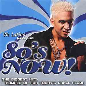 Various - Vic Latino Presents 80's Now flac album