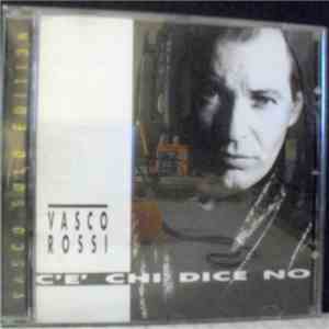 Vasco Rossi - C'È Chi Dice No flac album