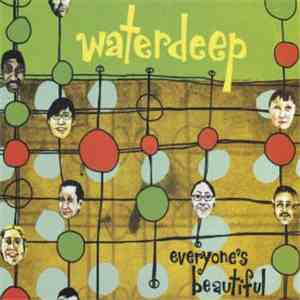Waterdeep - Everyone's Beautiful flac album