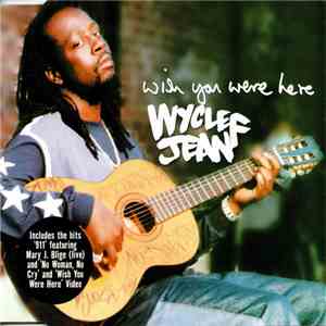Wyclef Jean - Wish You Were Here flac album