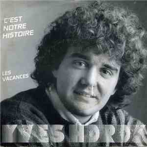 Yves Horoy - C’est Notre Histoire flac album