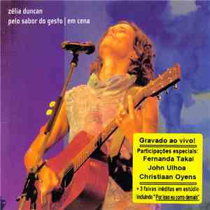 Zélia Duncan - Pelo Sabor Do Gesto Em Cena flac album