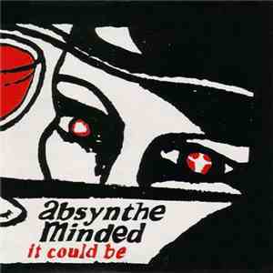 Absynthe Minded - It Could Be flac album