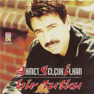 Ahmet Selçuk İlkan - Asi Bir Tutku flac album