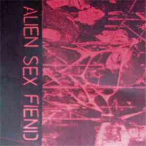 Alien Sex Fiend - Hamburg, Markthalle 13.11.85 flac album