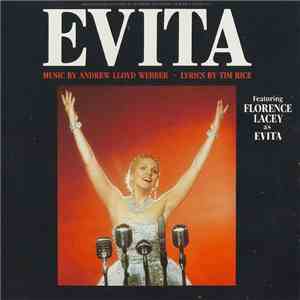 Andrew Lloyd Webber / Tim Rice Featuring Florence Lacey - Evita (Highlights Of The Original Broadway-Production For World Tour 89/90) flac album