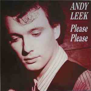 Andy Leek - Please Please flac album