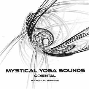 Axtor Samsim - Mystical Yoga Sounds - Oriental flac album