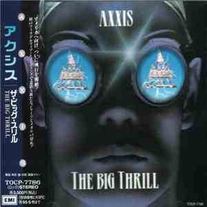 Axxis  - The Big Thrill flac album