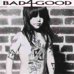 Bad 4 Good - Refugee flac album