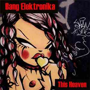 !Bang Elektronika - This Heaven flac album