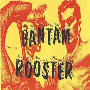 Bantam Rooster - Bantam Rooster flac album